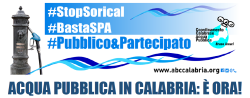 ACQUA PUBBLICA IN CALABRIA: È ORA! ACQUA PUBBLICA IN CALABRIA: È ORA!