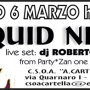 <strong>Per saperne di più</strong><br />Sabato 6 marzo: Squid night Sabato 6 marzo: Squid night